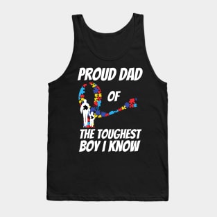Proud Dad Of The Toughest Boy I Know Tank Top